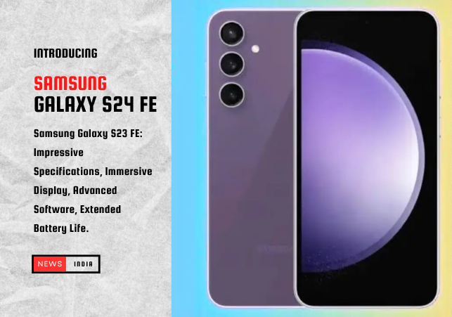 Samsung Galaxy S23 FE: Impressive Specifications