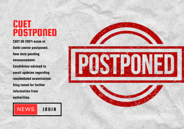 CUET Postponed