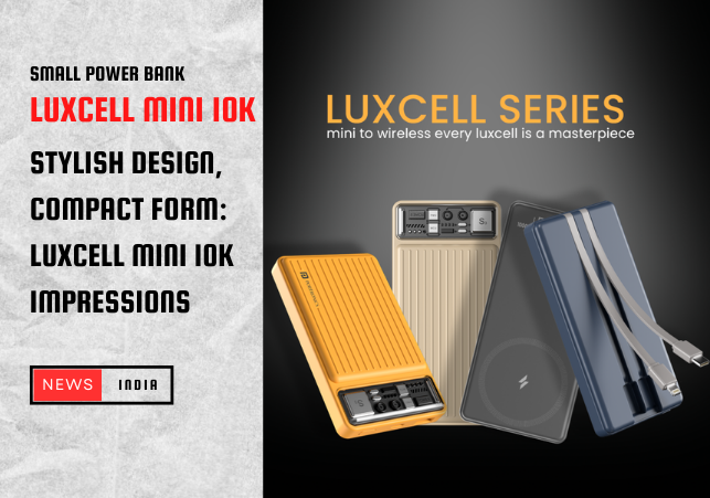 Stylish Design, Compact Form: Luxcell Mini 10K Impressions